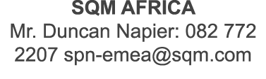 SQM AFRICA Mr. Duncan Napier: 082 772 2207 spn emea@sqm.com 