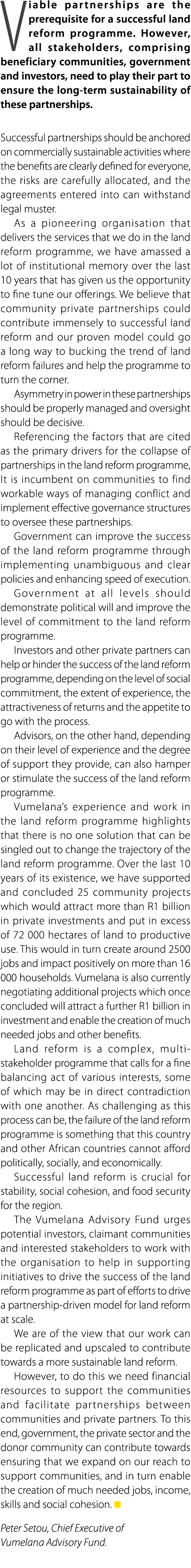 Viable partnerships are the prerequisite for a successful land reform programme. However, all stakeholders, comprisin...