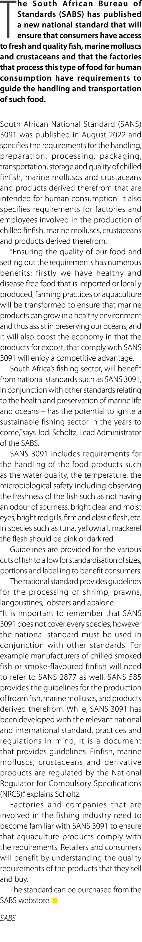 The South African Bureau of Standards (SABS) has published a new national standard that will ensure that consumers ha...