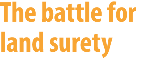 The battle for land surety