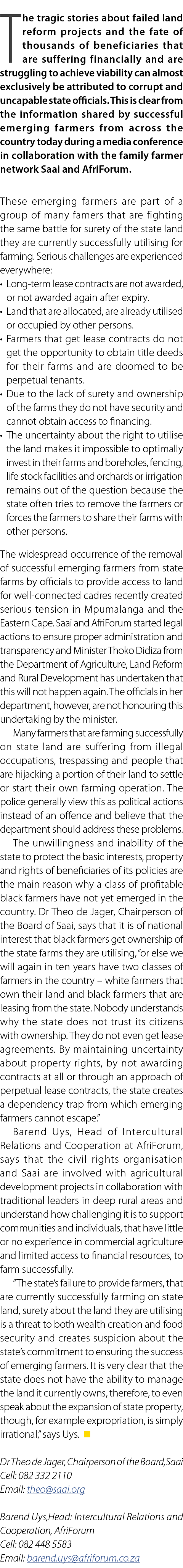 The tragic stories about failed land reform projects and the fate of thousands of beneficiaries that are suffering fi...