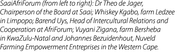 SaaiAfriForum (from left to right): Dr Theo de Jager, Chairperson of the Board at Saai; Whiskey Kgabo, farm Ledzee in...