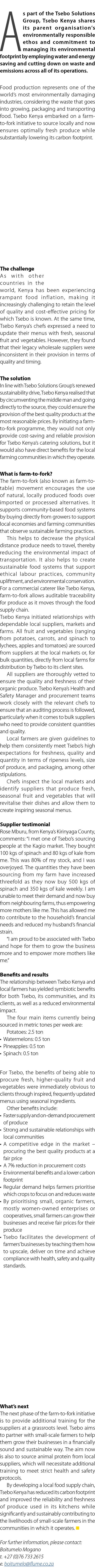 As part of the Tsebo Solutions Group, Tsebo Kenya shares its parent organisation’s environmentally responsible ethos ...