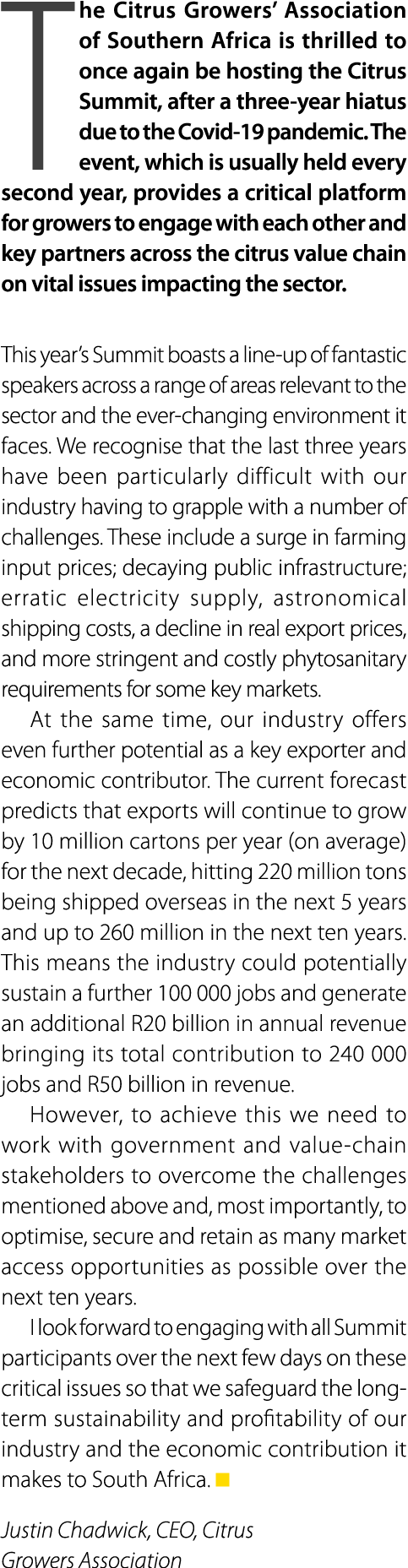 The Citrus Growers’ Association of Southern Africa is thrilled to once again be hosting the Citrus Summit, after a th...