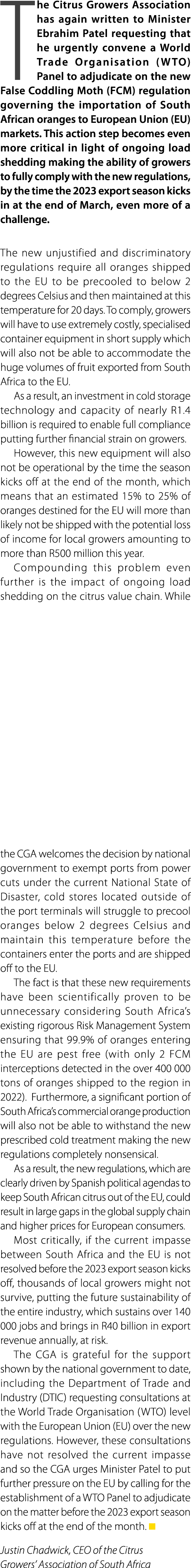 The Citrus Growers Association has again written to Minister Ebrahim Patel requesting that he urgently convene a Worl...