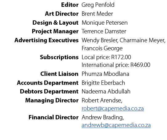  Editor Greg Penfold Art Director Brent Meder Design & Layout Monique Petersen Project Manager Terrence Damster Adver...