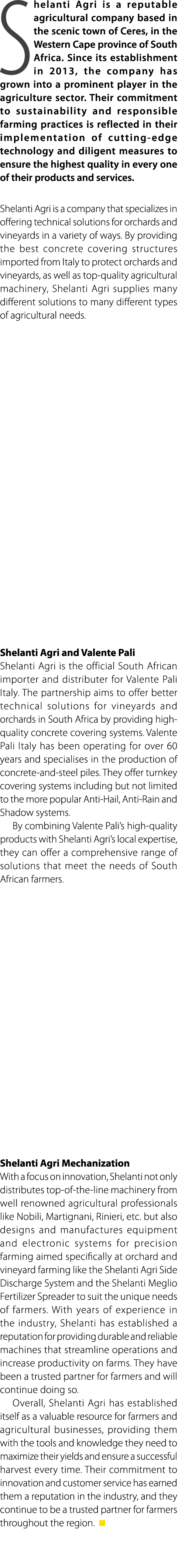 Shelanti Agri is a reputable agricultural company based in the scenic town of Ceres, in the Western Cape province of ...