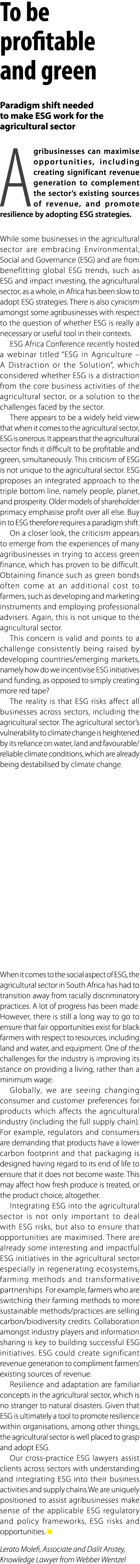 To be profitable and green Paradigm shift needed to make ESG work for the agricultural sector Agribusinesses can maxi...