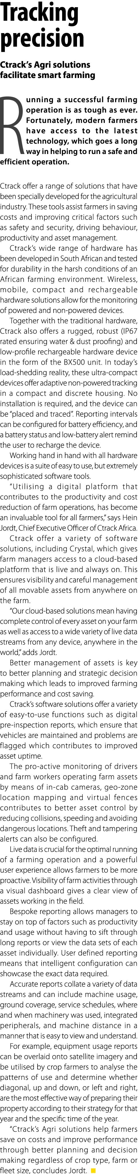 Tracking precision Ctrack’s Agri solutions facilitate smart farming Running a successful farming operation is as toug...