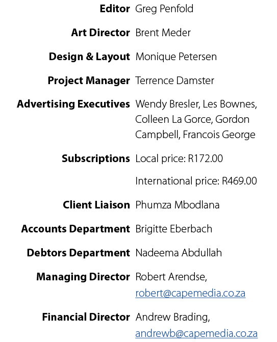  Editor Greg Penfold Art Director Brent Meder Design & Layout Monique Petersen Project Manager Terrence Damster Adver...