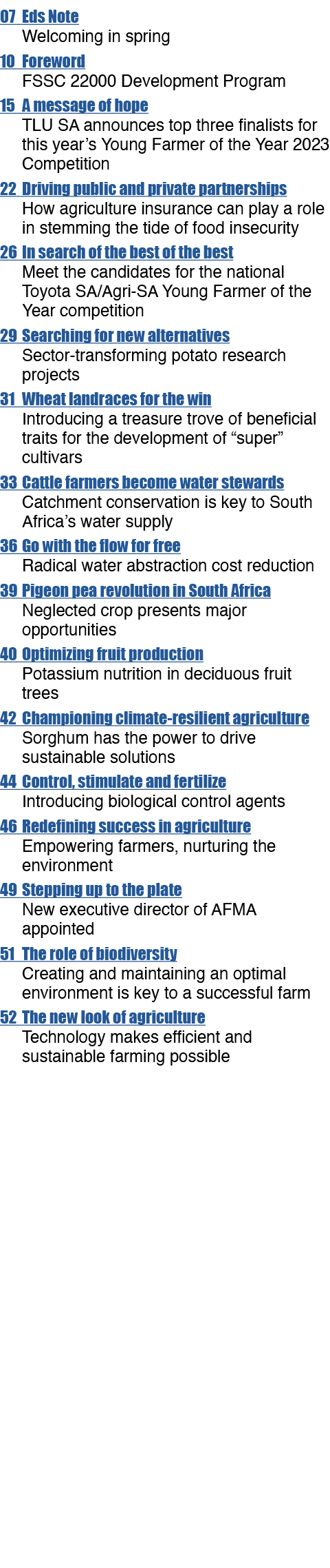 07 Eds Note Welcoming in spring 10 Foreword FSSC 22000 Development Program 15 A message of hope TLU SA announces top ...