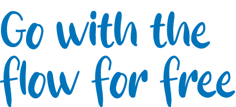 Go with the flow for free