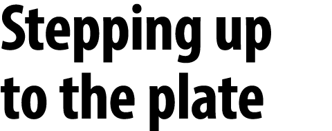 Stepping up to the plate