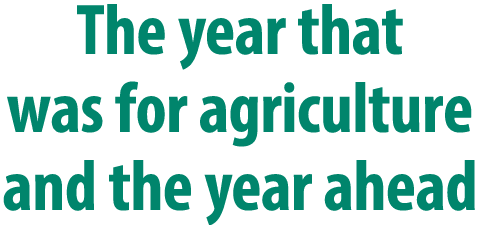 The year that was for agriculture and the year ahead