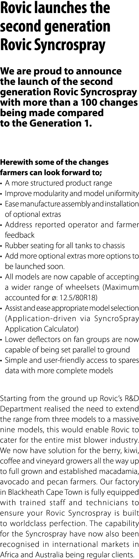 Rovic launches the second generation Rovic Syncrospray We are proud to announce the launch of the second generation R...