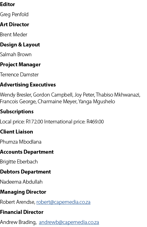 Editor Greg Penfold Art Director Brent Meder Design & Layout Salmah Brown Project Manager Terrence Damster Advertisin...