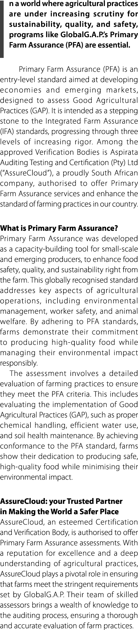 In a world where agricultural practices are under increasing scrutiny for sustainability, quality, and safety, progra...