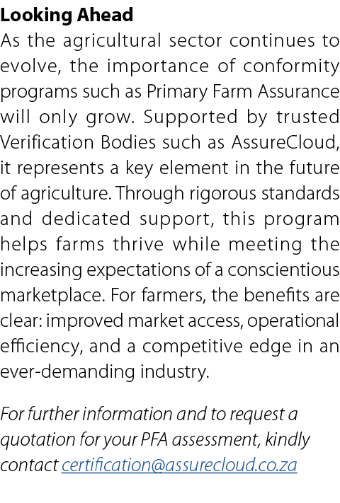 Looking Ahead As the agricultural sector continues to evolve, the importance of conformity programs such as Primary F...
