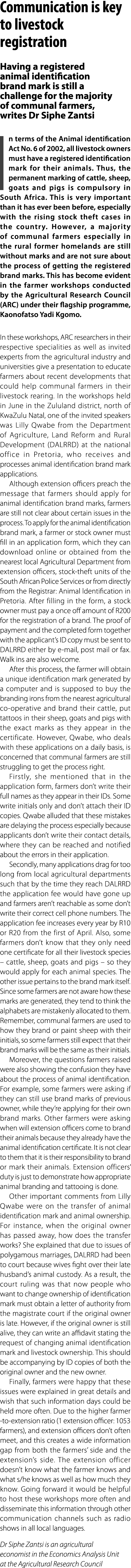 Communication is key to livestock registration Having a registered animal identification brand mark is still a challe...