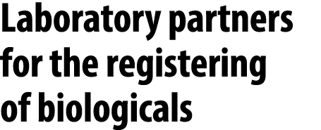 Laboratory partners for the registering of biologicals