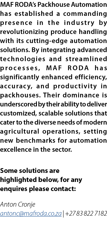 MAF RODA’s Packhouse Automation has established a commanding presence in the industry by revolutionizing produce hand...