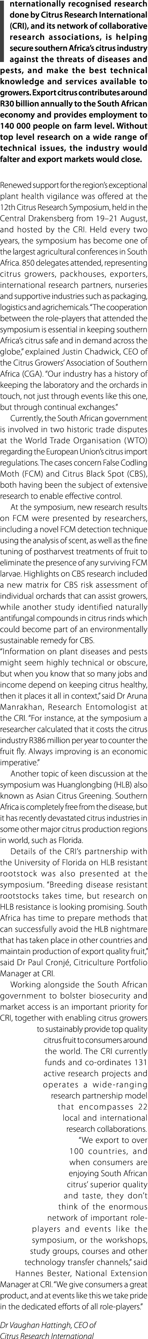 Internationally recognised research done by Citrus Research International (CRI), and its network of collaborative res...