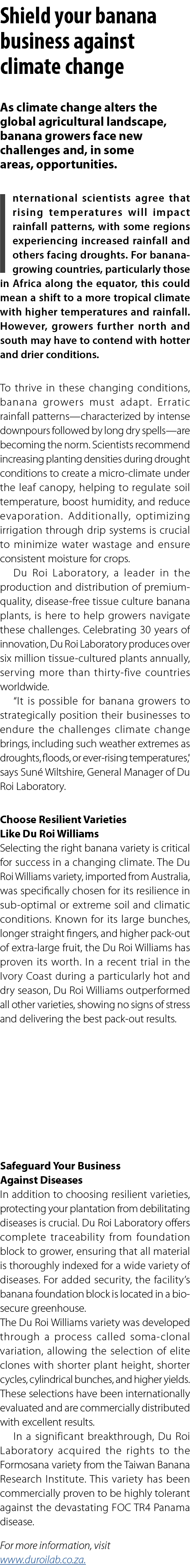 Shield your banana business against climate change As climate change alters the global agricultural landscape, banana...