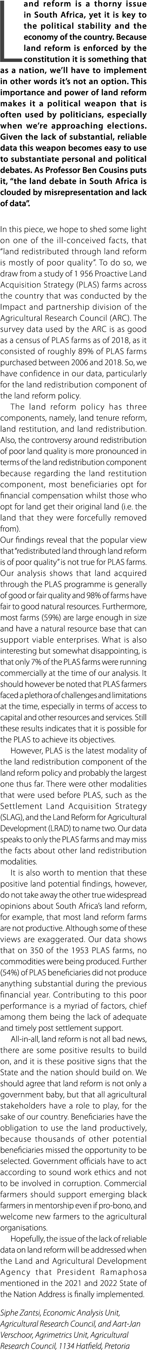 Land reform is a thorny issue in South Africa, yet it is key to the political stability and the economy of the countr...