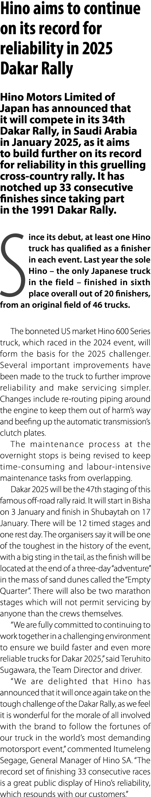 Hino aims to continue on its record for reliability in 2025 Dakar Rally Hino Motors Limited of Japan has announced th...