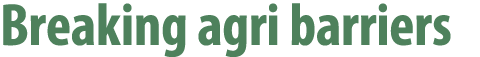 Breaking agri barriers 
