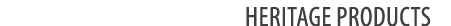 Heritage products