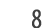 8