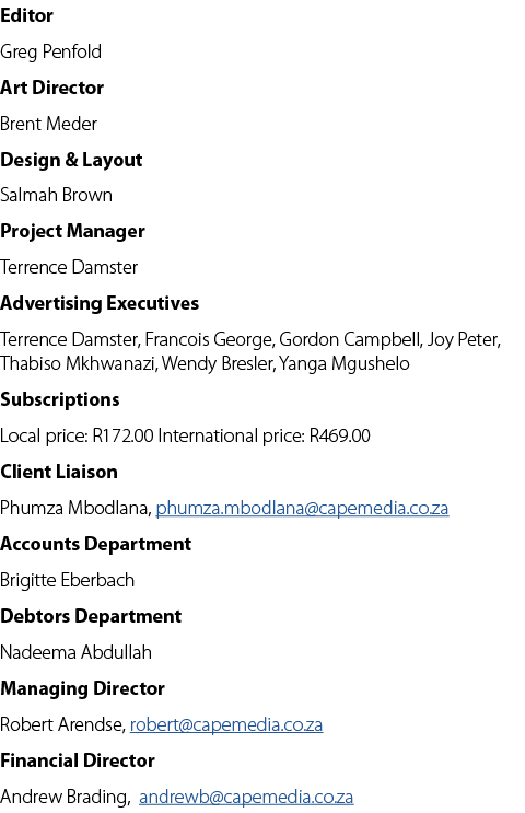 Editor Greg Penfold Art Director Brent Meder Design & Layout Salmah Brown Project Manager Terrence Damster Advertisin...