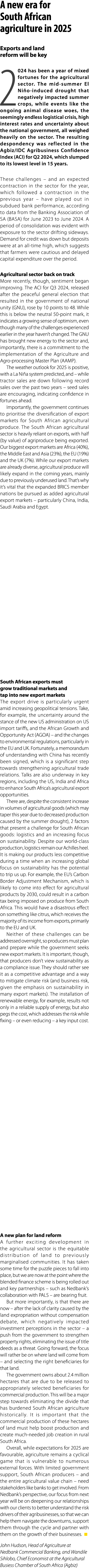 A new era for South African agriculture in 2025 Exports and land reform will be key 2024 has been a year of mixed for...