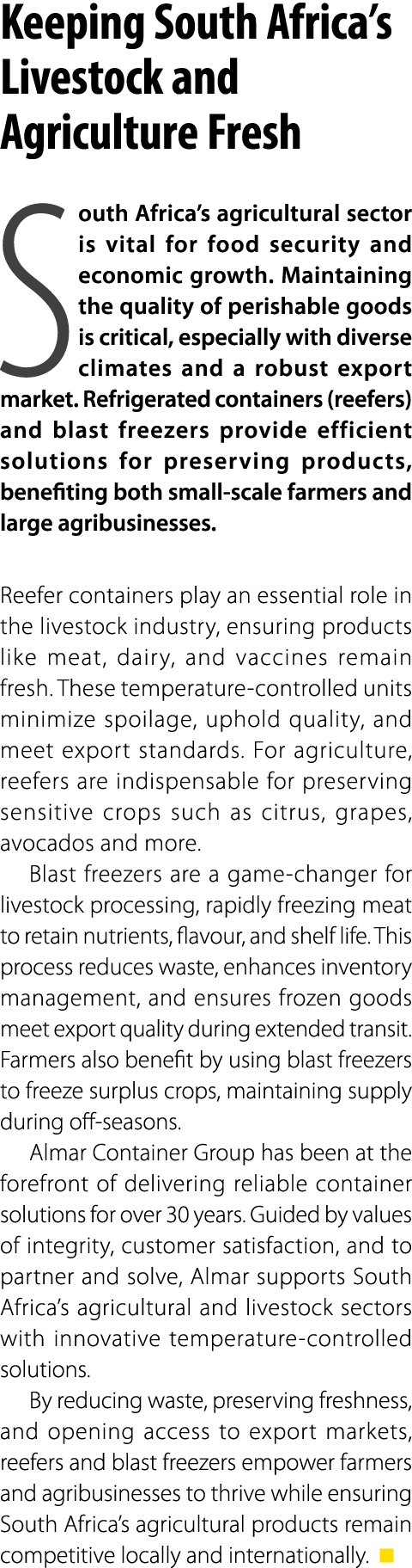 Keeping South Africa’s Livestock and Agriculture Fresh South Africa’s agricultural sector is vital for food security ...