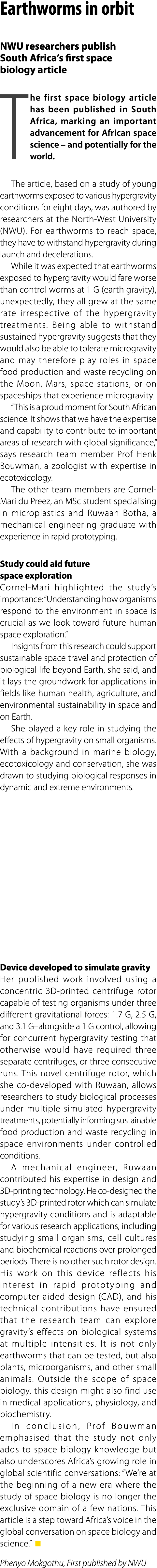 Earthworms in orbit NWU researchers publish South Africa’s first space biology article The first space biology articl...