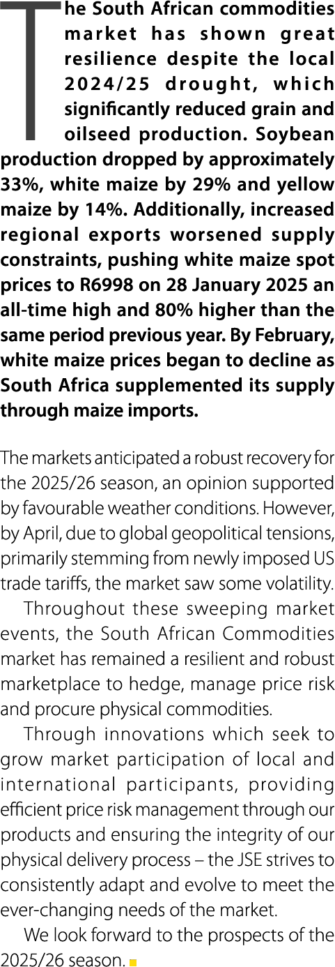 T he South African commodities market has shown great resilience despite the local 2024/25 drought, which significant...
