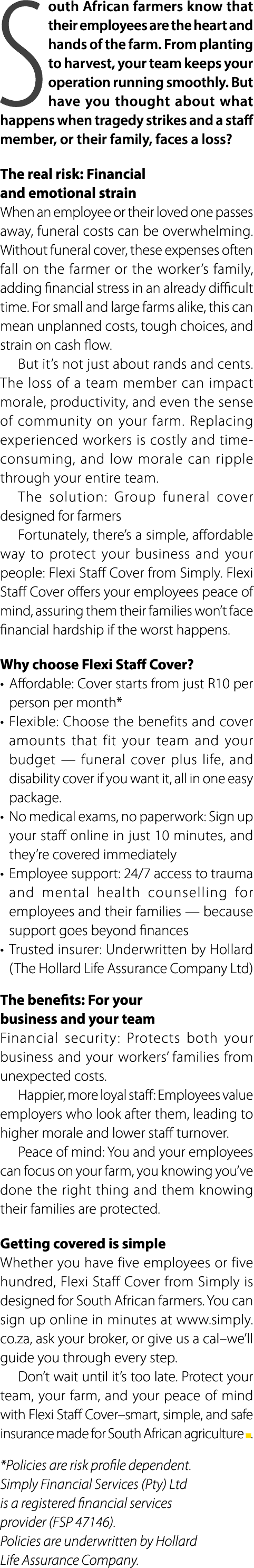 South African farmers know that their employees are the heart and hands of the farm. From planting to harvest, your t...