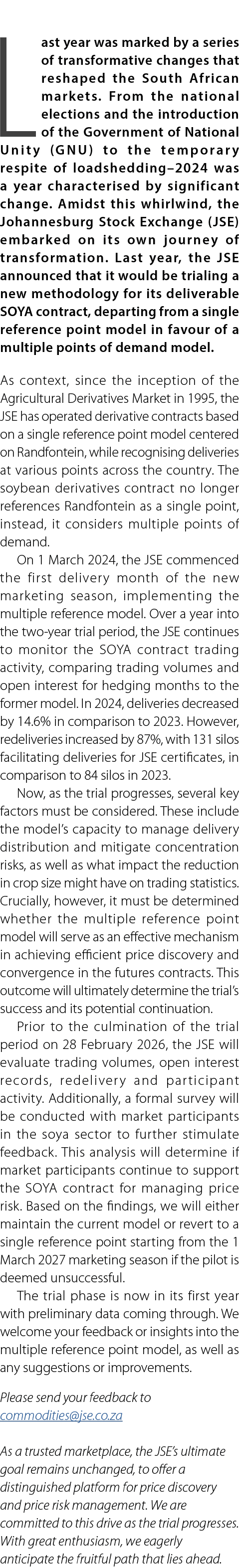 Last year was marked by a series of transformative changes that reshaped the South African markets. From the national...