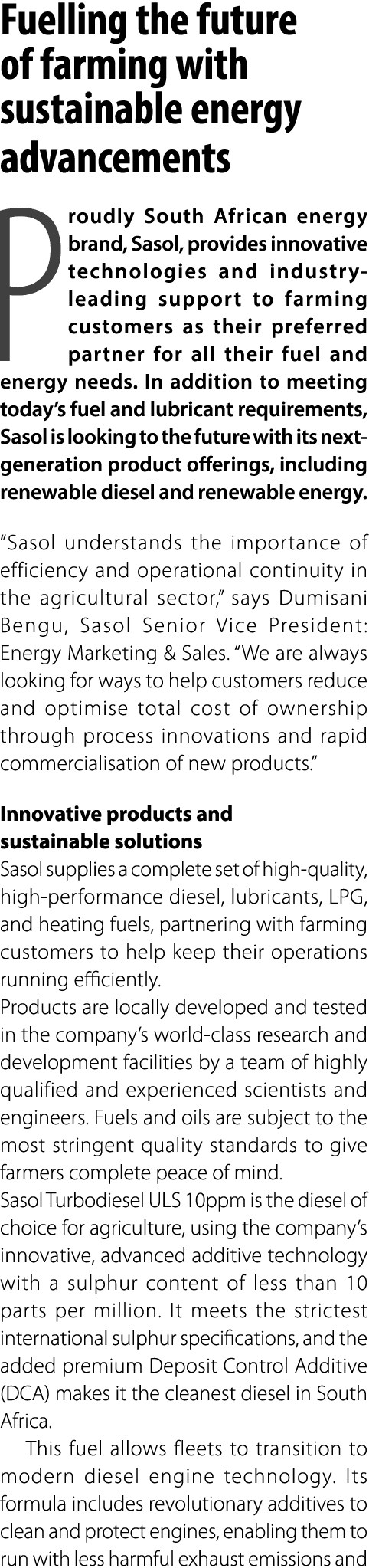 Fuelling the future of farming with sustainable energy advancements Proudly South African energy brand, Sasol, provid...