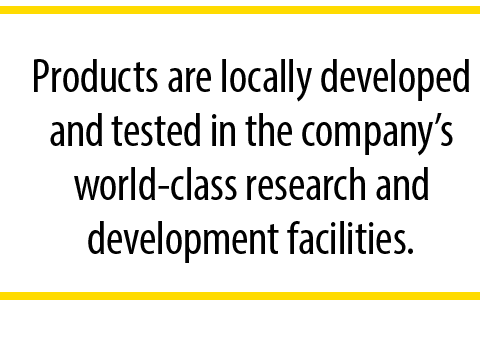 Products are locally developed and tested in the company&rsquo;s world‑class research and development facilities. 