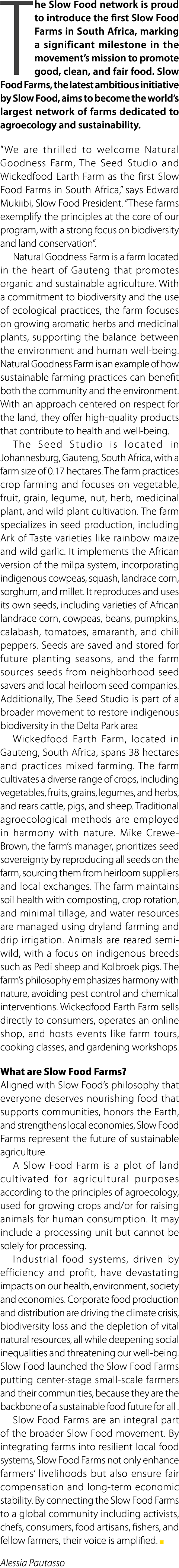 The Slow Food network is proud to introduce the first Slow Food Farms in South Africa, marking a significant mileston...