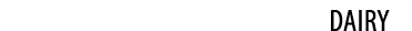 DAIRY