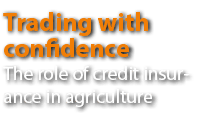Trading with confidence The role of credit insurance in agriculture 