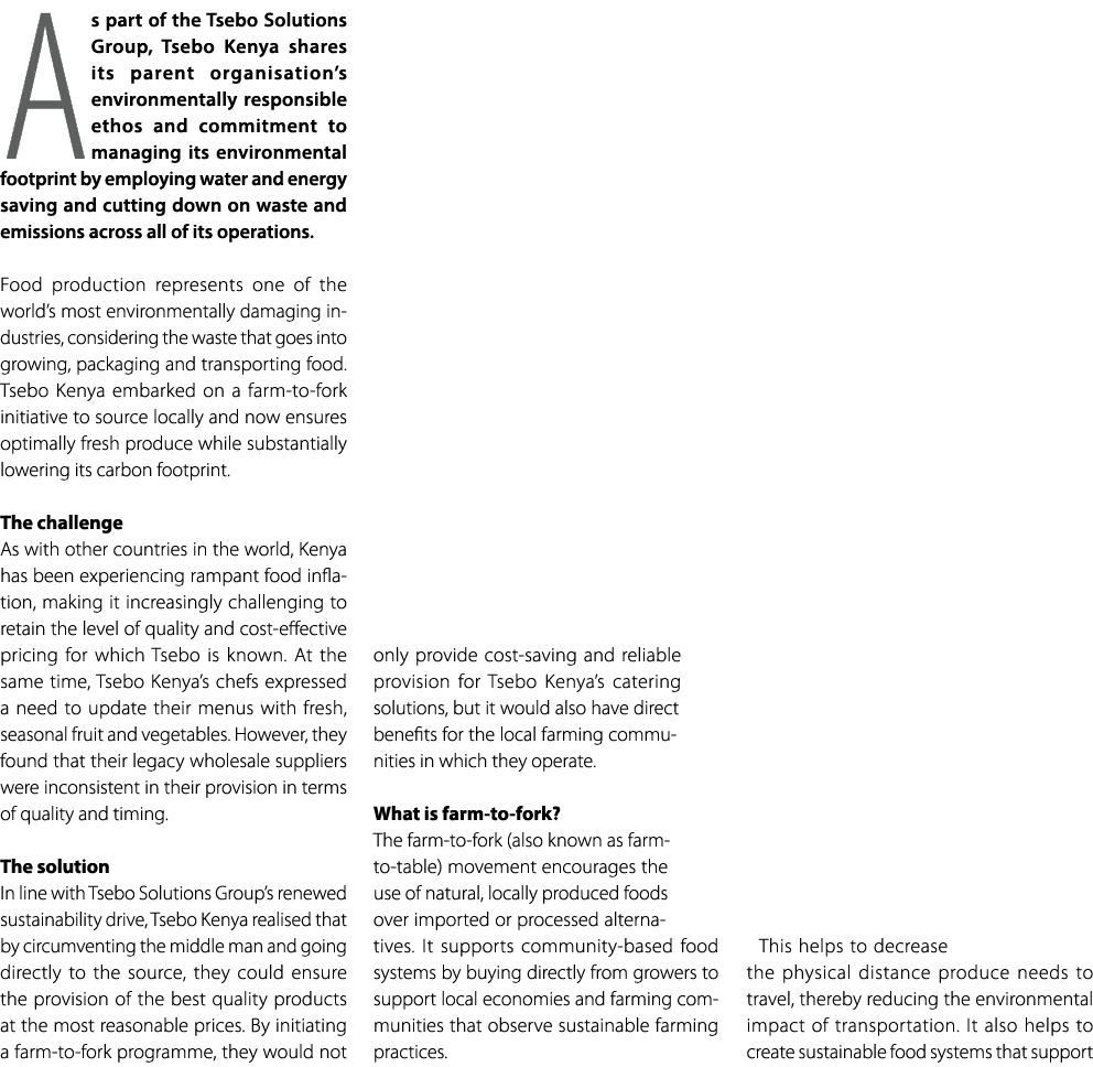 As part of the Tsebo Solutions Group, Tsebo Kenya shares its parent organisation’s environmentally responsible ethos ...