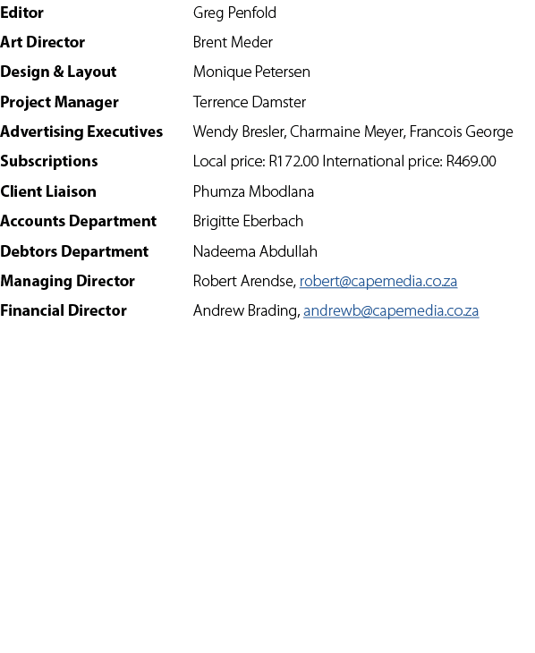 Editor Greg Penfold Art Director Brent Meder Design & Layout Monique Petersen Project Manager Terrence Damster Advert...