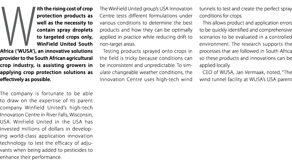 With the rising cost of crop protection products as well as the necessity to contain spray droplets to targeted crops...