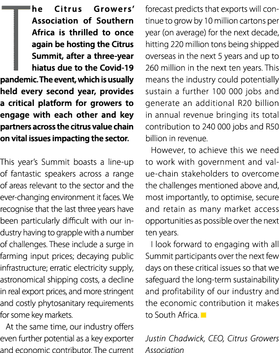 The Citrus Growers’ Association of Southern Africa is thrilled to once again be hosting the Citrus Summit, after a th...
