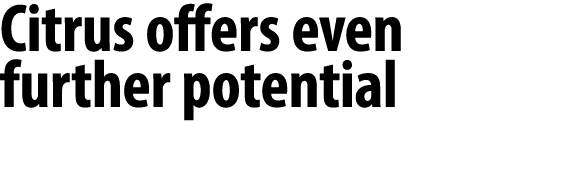 Citrus offers even further potential