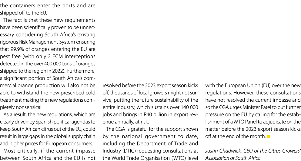 the containers enter the ports and are shipped off to the EU. The fact is that these new requirements have been scien...